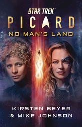 STAR TREK PICARD NO MANS LAND NOVEL