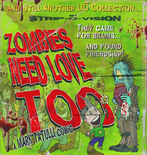 LIO STILL ANOTHER LIO COLL ZOMBIES NEED LOVE TOO