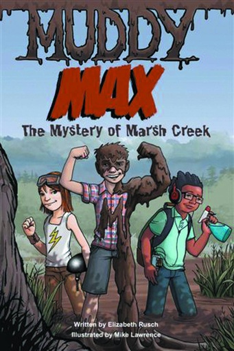 MUDDY MAX 01 MYSTERY OF MARSH CREEK