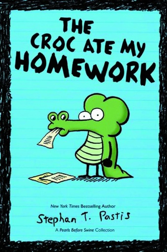 PEARLS BEFORE SWINE CROC ATE MY HOMEWORK