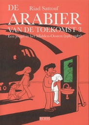 De Arabier van de toekomst 3 (1985-1987)