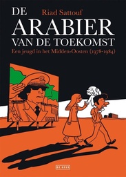 De Arabier van de toekomst 1 (1978-1984)