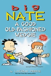 BIG NATE A GOOD OLD FASHIONED WEDGIE