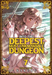 INTO DEEPEST MOST UNKNOWABLE DUNGEON 07