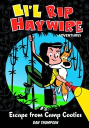 LIL RIP HAYWIRE ADV HC 01 ESCAPE FROM CAMP COOTIES