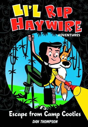 LIL RIP HAYWIRE ADV HC 01 ESCAPE FROM CAMP COOTIES