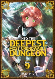 INTO DEEPEST MOST UNKNOWABLE DUNGEON 9