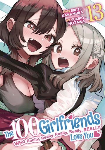 100 GIRLFRIENDS WHO REALLY REALLY REALLY REALLY REALLY 13