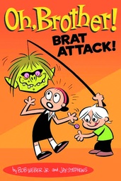 OH BROTHER BRAT ATTACK