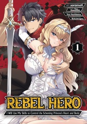 REBEL HERO I WILL USE MY SKILLS TO CONTROL SCHEMING 1
