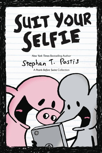 PEARLS BEFORE SWINE SUIT YOUR SELFIE