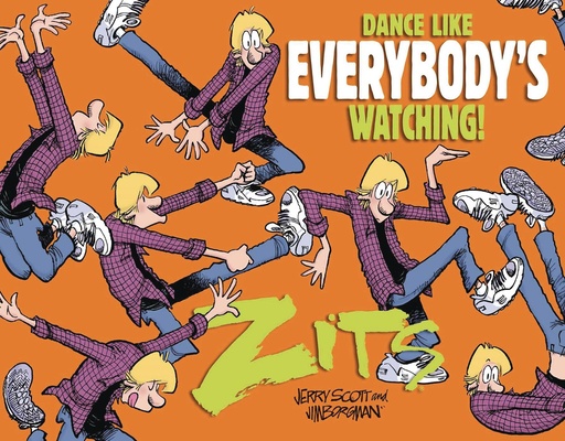 ZITS TREASURY 10 DANCE LIKE EVERYONES WATCHING