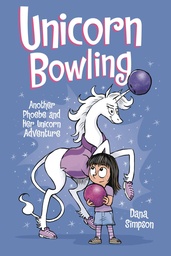 PHOEBE & HER UNICORN 09 UNICORN BOWLING