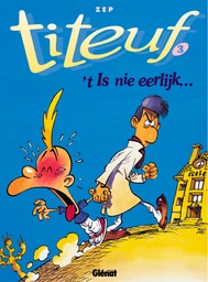 Titeuf 03 T Is Nie Eerlijk