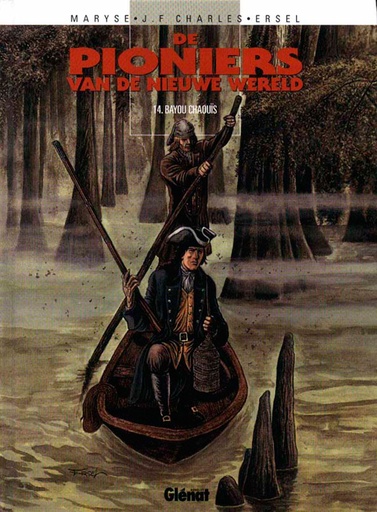 Pioniers Van De Nieuwe Wereld HC 14 Bayou Chaquis