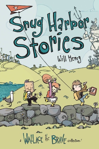 WALLACE THE BRAVE YA 02 SNUG HARBOR STORIES