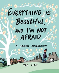 EVERYTHING IS BEAUTIFUL & IM NOT AFRAID
