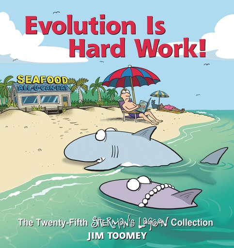 SHERMANS LAGOON EVOLUTION IS HARD WORK