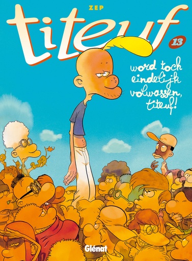 Titeuf 13 Word toch eindelijk volwassen, Titeuf!