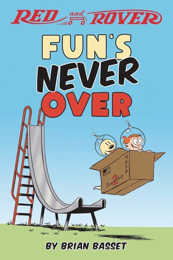 RED AND ROVER FUN NEVER OVER