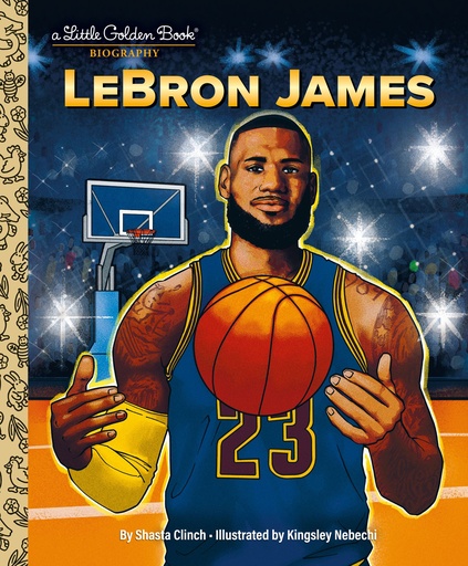 LEBRON JAMES A LITTLE GOLDEN BOOK BIOGRAPHY