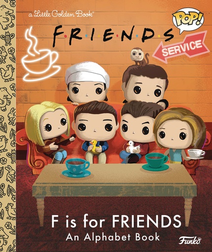 F IS FOR FRIENDS AN ALPHABET BOOK (FUNKO POP)