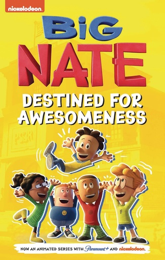 BIG NATE TV SERIES DESTINED FOR AWESOMENESS