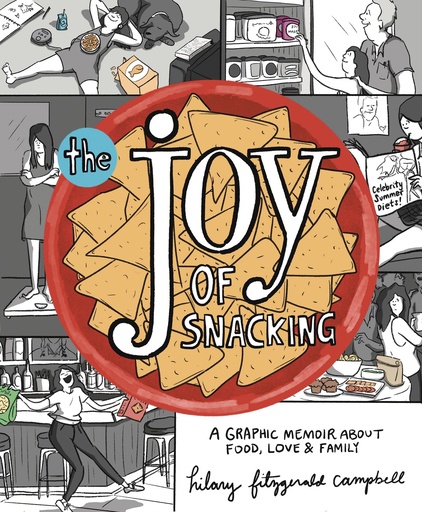 JOY OF SNACKING A GRAPHIC MEMOIR ABOUT FOOD LOVE FAMILY