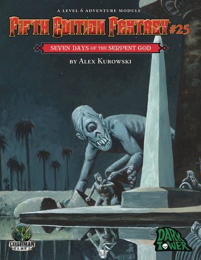 5TH ED FANTASY 25 SEVEN DAYS OF SERPENT GOD