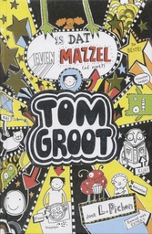 Tom Groot 07 Is dat even mazzel
