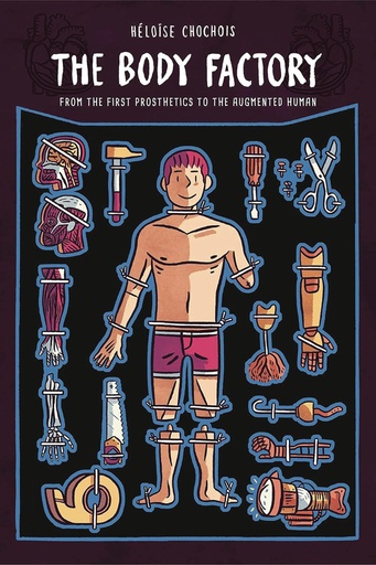 BODY FACTORY FROM FIRST PROSTHETICS TO AUGMENTED HUMAN