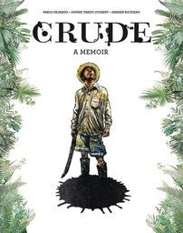 CRUDE A MEMOIR