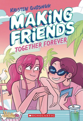 MAKING FRIENDS 04 TOGETHER FOREVER