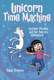 PHOEBE & HER UNICORN 20 UNICORN TIME MACHINE