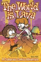 CRABGRASS COMIC ADV WORLD IS LAVA