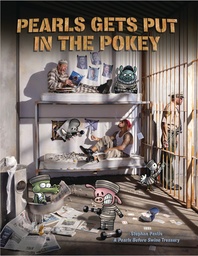 PEARLS BEFORE SWINE PEARLS GETS PUT IN POKEY