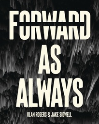 FORWARD AS ALWAYS PROSE NOVEL HC