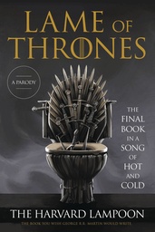 LAME OF THRONES FINAL BOOK SONG OF HOT AND COLD