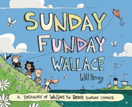 SUNDAY FUNDAY WALLACE THE BRAVE TREASURY HC