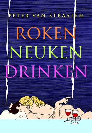 Van Straaten - Roken Neuken Drinken