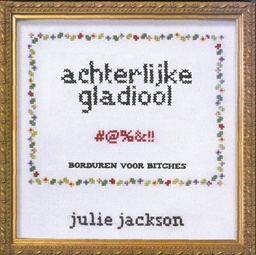 Achterlijke Gladiool