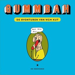 Gummbah - De avonturen van Wim Kut