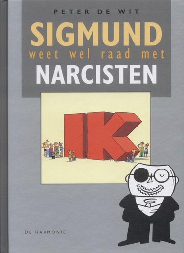 Sigmund weet wel raad met ... 11 Narcisten