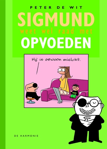 Sigmund weet wel raad met ... 12 Opvoeden