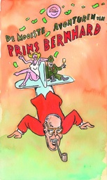 Willem - De mooiste avonturen van Prins Bernhard