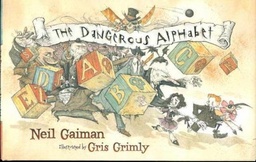 NEIL GAIMAN DANGEROUS ALPHABET HC