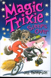 MAGIC TRIXIE 02 SLEEPS OVER
