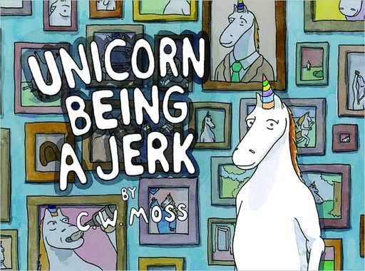 UNICORN BEING A JERK