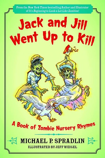 JACK & JILL WENT UP TO KILL BOOK OF ZOMBIE NURSERY RHYMES
