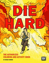 DIE HARD AUTH COLORING & ACTIVITY BOOK